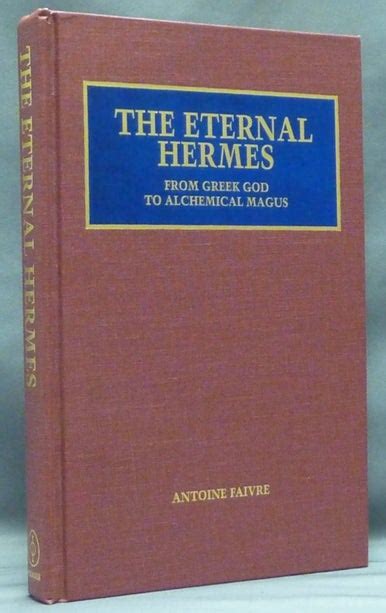 antoine faivre the eternal hermes pdf|The eternal Hermes : from Greek god to alchemical magus : .